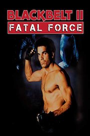 Blackbelt II: Fatal Force