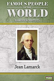 Famous People of the World - Famous Scientists - Jean Lamarck