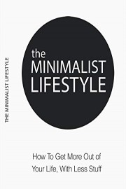 The Minimalist Lifestyle