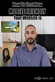 How To Test How Mobile Friendly Your Website Is