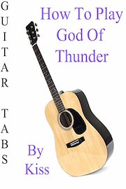 How To Play God Of Thunder By Kiss - Guitar Tabs