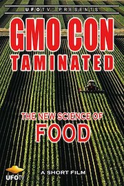 GMO Con Taminated - The New Science of Food