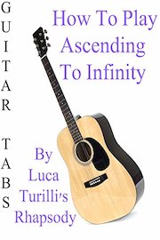 How To Play Ascending To Infinity By Luca Turilli's Rhapsody - Guitar Tabs