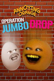Annoying Orange - Operation Jumbo Drop