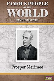 Famous People of the World - Famous Writers - Prosper Merimee