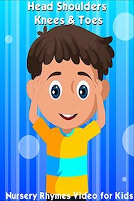 Head Shoulders Knees and Toes - Nursery Rhymes Video for Kids