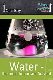 Water - the most Important Solvent - School Movie on Chemistry