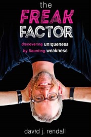 The Freak Factor by David Rendall