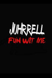 Juhrrell - Fun Wit Me