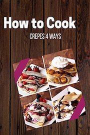Crepes 4 Ways