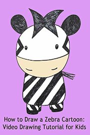 How to Draw a Zebra Cartoon: Video Drawing Tutorial for Kids