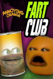 Annoying Orange - Fart Club