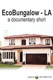 EcoBungalow-LA: a documentary short