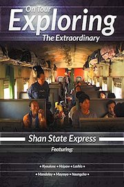 Exploring the Extraordinary Shan State Express