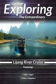 Exploring the Extraordinary Lijang River Cruise