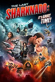 The Last Sharknado: It's About Time