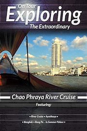Exploring the Extraordinary Chao Phraya River Cruise