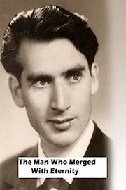 The Man Who Merged with Eternity