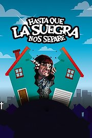 Hasta que la suegra nos separe