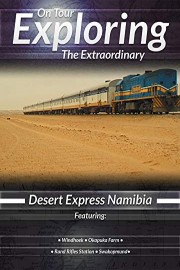 Exploring the Extraordinary Desert Express Namibia