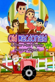 Old Macdonald & Other Most Popular Nursery Rhymes