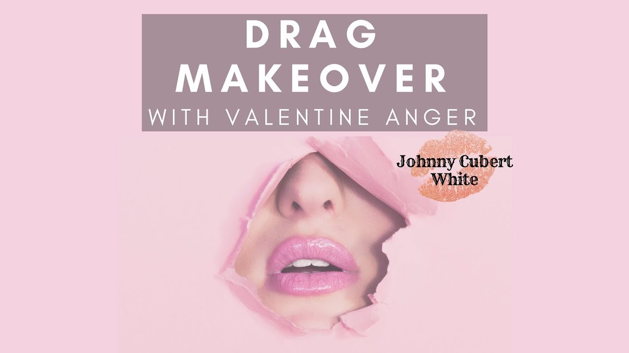 Drag Makeover with Valentine Anger - Johnny Cubert White