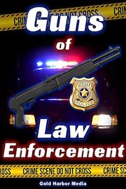 Guns of Law Enforcement