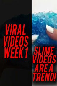 Viral Videos Week 1 - Slime Videos are a trend!