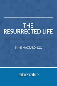 The Resurrected Life