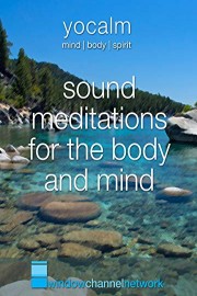 Sound Meditations for the body and mind