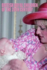 British Royal Children of the 20th Century