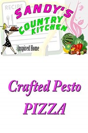 Sandy's Country Kitchen Pesto Pizza