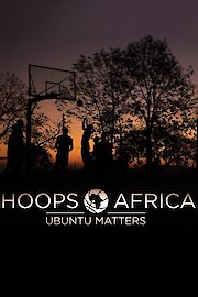 Hoops Africa: Ubuntu Matters