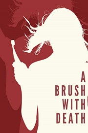 A Brush With Death