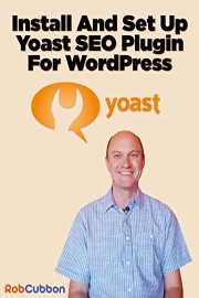 Install And Set Up Yoast SEO Plugin For WordPress