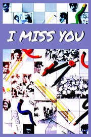 I Miss You