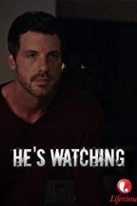 He's Watching