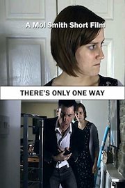 There's Only One Way