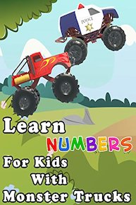 Learn Numbers For Kids With Monster Trucks