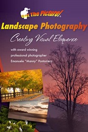 Landscape Photography: Creating Visual Eloquence