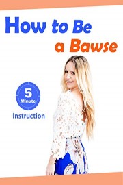 How to Be a Bawse