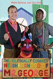 The Politically Correct Neighborhood Of Mr. George