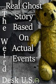 Real ghost story based on actual events