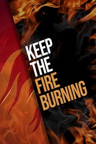 Keep the Fire Burning