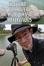 Circular Polarizers And Water Reflections