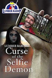 Lumber Baron's Curse of the Selfie Demon