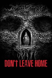 Don't Leave Home