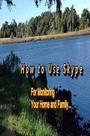 Skype Home Monitoring - Setting Up a Host Account