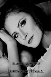 Black and White Photoshop Tutorial