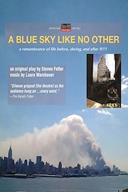 A Blue Sky Like No Other, a remembrance of life before, during, and after 9/11